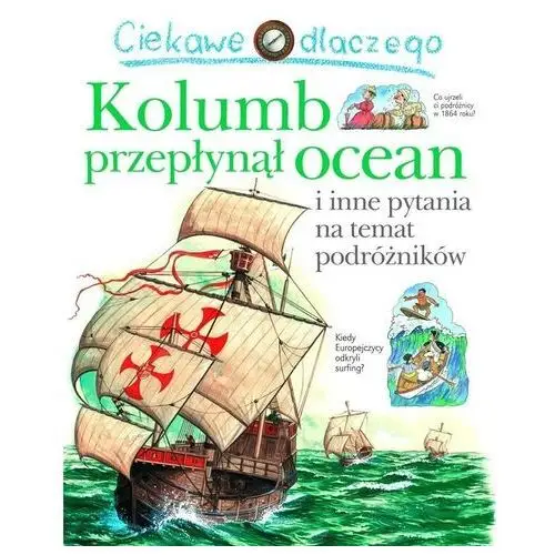 Ciekawe dlaczego kolumb przepłynął ocean Olesiejuk sp. z o.o