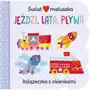 Jeździ, lata, pływa. świat maluszka. książeczka z okienkami Sklep on-line