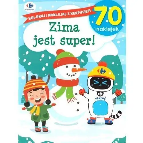 Olesiejuk sp. z o.o. Koloruj i naklejaj z kerfusiem. zima jest super