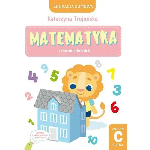 Matematyka i domki dla lalek. poziom c (5-6 lat)
