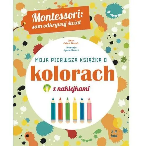 Montessori: moja pierwsza książka o kolorach