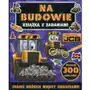 Na budowie. my first jcb. książka z zadaniami Olesiejuk sp. z o.o Sklep on-line