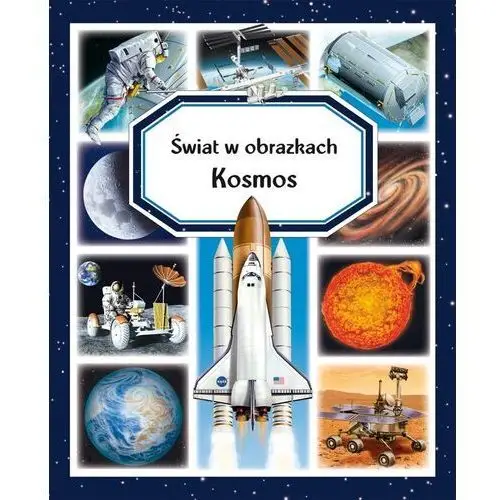 Olesiejuk sp. z o.o. Świat w obrazkach. kosmos