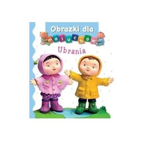 Ubrania. obrazki dla maluchów Olesiejuk sp. z o.o