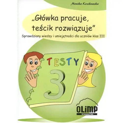 Olimp Główka pracuje teścik rozwiązuje klasa 3