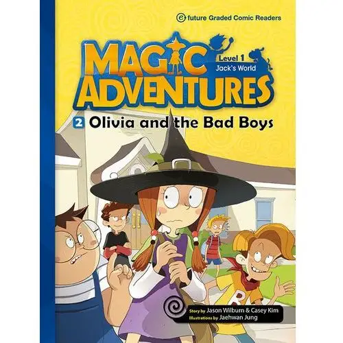 Olivia and the Bad Boys. Magic Adventures. Level 1. Część 2