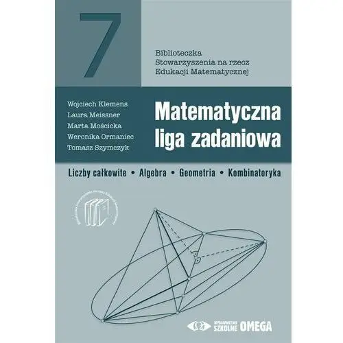 Matematyczna liga zadaniowa. liczby całkowite. algebra. geometria. kombinatoryka Omega