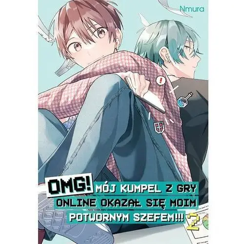 OMG! Mój kumpel z gry online okazał się moim potwornym szefem!. Tom 2