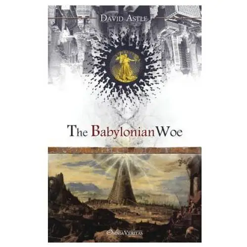 Babylonian woe Omnia veritas ltd