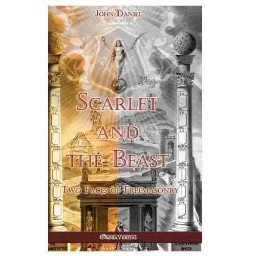 Omnia veritas ltd Scarlet and the beast ii: two faces of freemasonry