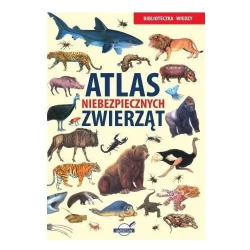 Omnibus Atlas niebezpiecznych zwierząt. biblioteczka wiedzy