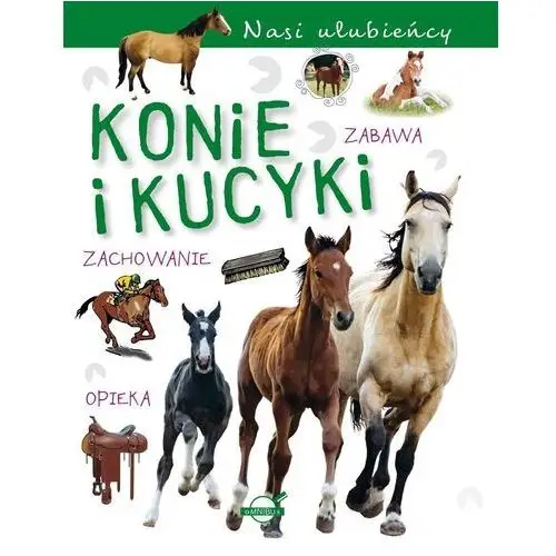 Omnibus Konie i kucyki. nasi ulubieńcy