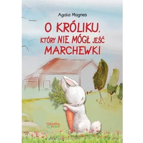 O króliku, który nie mógł jeść marchewki