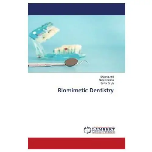 Omniscriptum Biomimetic dentistry