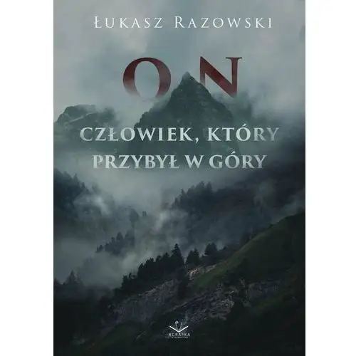 On. Człowiek, który przybył w góry