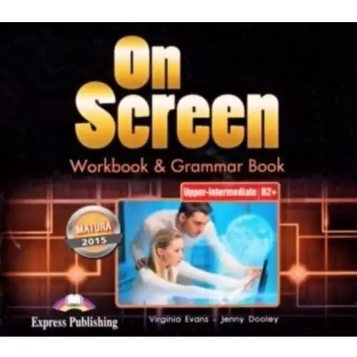 On Screen. Upper Intermediate B2+. Workbook & Grammar Book. Audio CDs