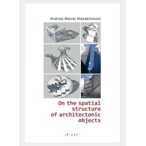 On the spatial structure of architectonic objects