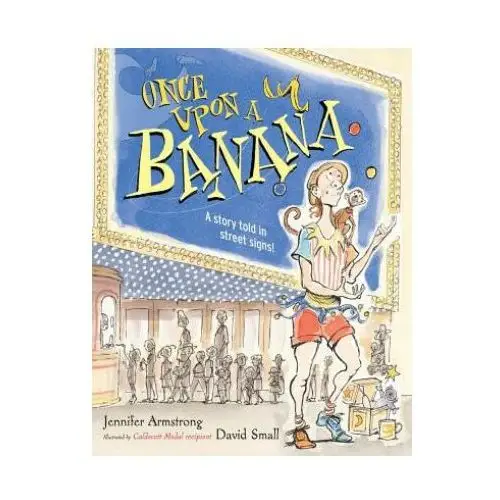 Once upon a banana Simon & schuster/paula wiseman