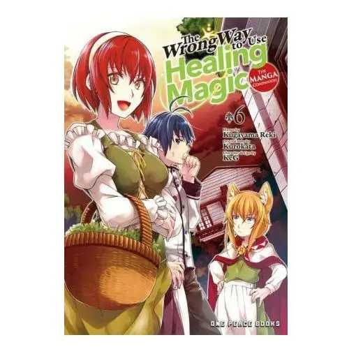 The Wrong Way to Use Healing Magic Volume 6: The Manga Companion