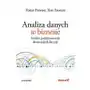 One press Analiza danych w biznesie. sztuka podejmowania skutecznych decyzji Sklep on-line
