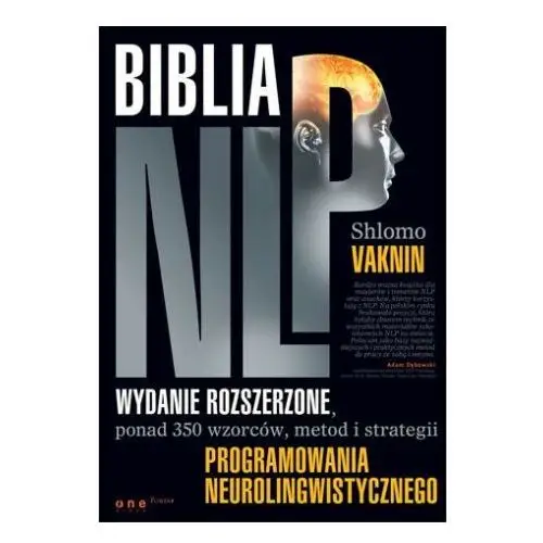 Biblia nlp. ponad 350 wzorców, metod i strategii programowania neurolingwistycznego One press