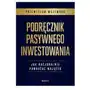 Podręcznik pasywnego inwestowania. jak racjonalnie pomnażać majątek Sklep on-line