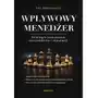 Wpływowy menedżer. strategie budowania przywództwa i reputacji, 2DE7-7985F Sklep on-line