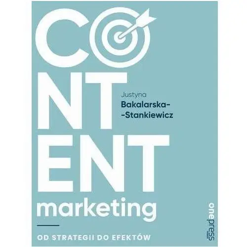 Content marketing. od strategii do efektów