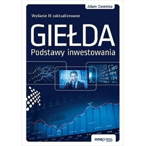 Onepress Giełda. podstawy inwestowania. wydanie iii zaktualizowane