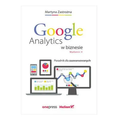 Google analytics w biznesie. poradnik dla zaawansowanych Onepress
