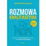 Rozmowa kwalifikacyjna. o czym nie wiedzą kandydaci do pracy, czyli sekrety rekrutujących. wydanie 5 Sklep on-line