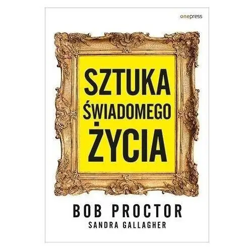 Sztuka świadomego życia Onepress