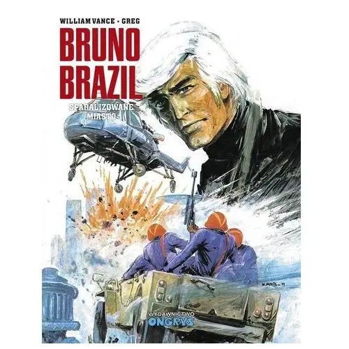 Bruno brazil. sparaliżowane miasto Ongrys