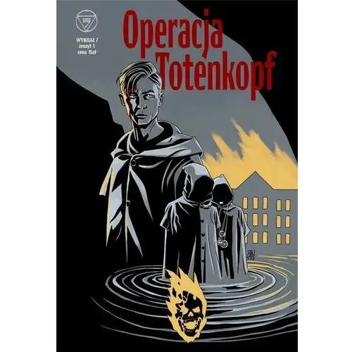 Ongrys Operacja totenkopf. wydział 7. tom 1