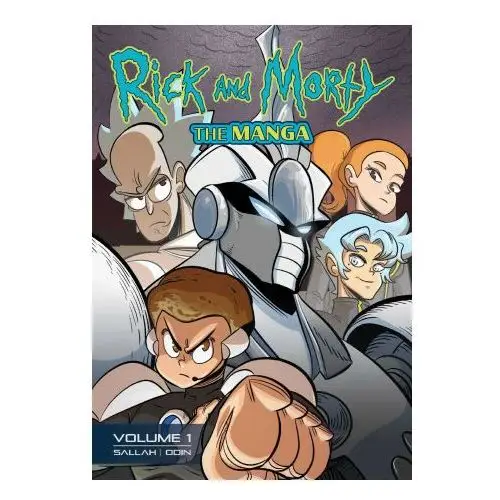 Oni pr Rick and morty: the manga vol. 1 - get in the robot, morty