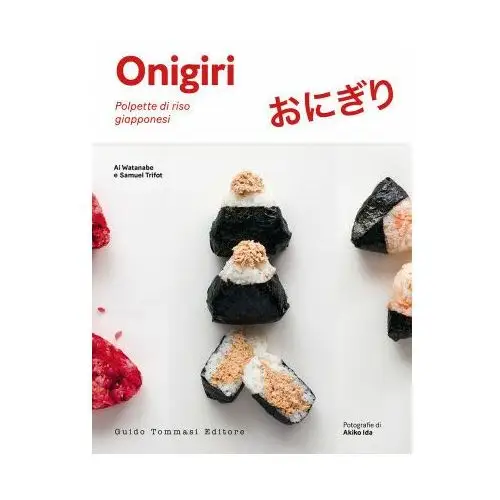 Onigiri. Delizie di riso giapponesi