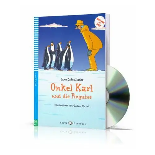 Onkel Karl und die Pinguine + audio online. Erste ELI Lekturen. Poziom A1.1