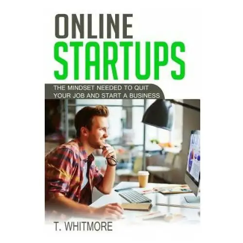 Online startups: the mindset needed to quit your job and start a business Createspace independent publishing platform