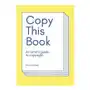 Copy this book, an artist's guide to copyright Onomatopee Sklep on-line