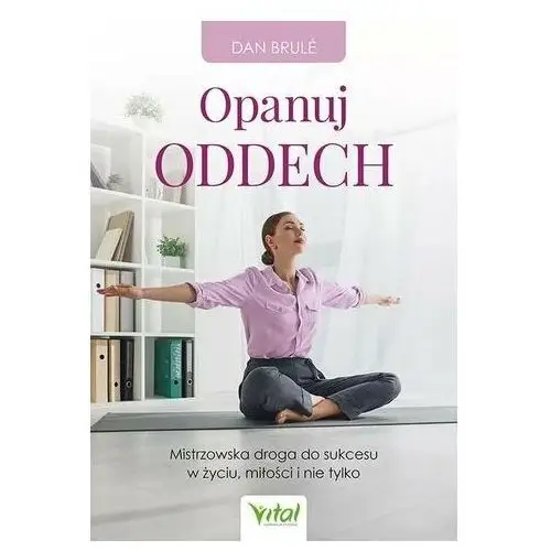 Opanuj oddech Brule, Dan