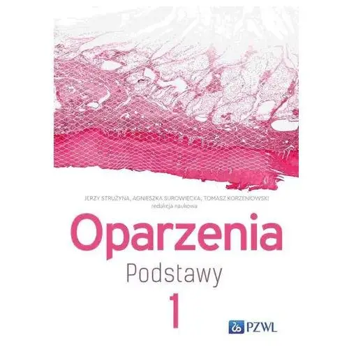 Oparzenia. Podstawy. Tom 1