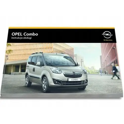 Opel Combo 2011-2017 Kombivan Instrukcja Obsługi