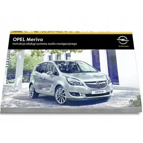 Opel Meriva Nawigacja+Radio 2016 Instrukcja Obsług