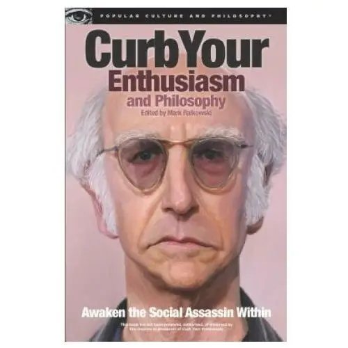 Open court publishing co,u.s. Curb your enthusiasm and philosophy