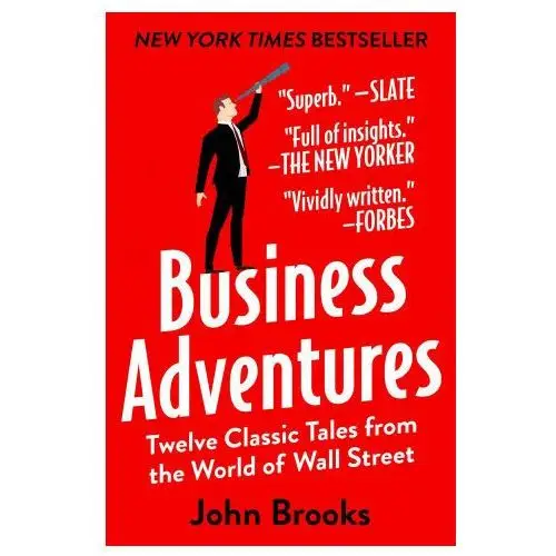 Business adventures: twelve classic tales from the world of wall street Open road media