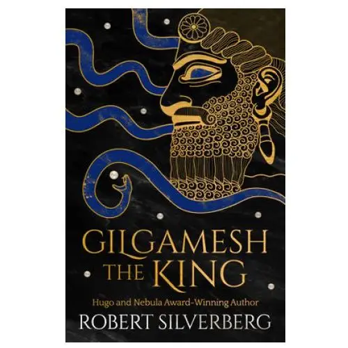 Gilgamesh the King