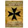 Great siege, malta 1565 Open road media Sklep on-line