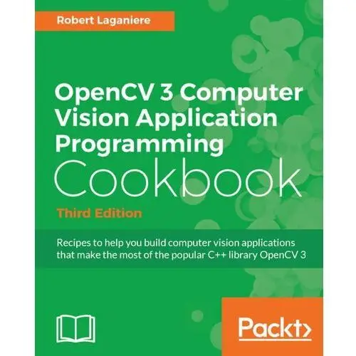 OpenCV 3 Computer Vision Application Programming Cookbook