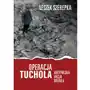 Operacja Tuchola. Antypolska akcja Kremla Sklep on-line