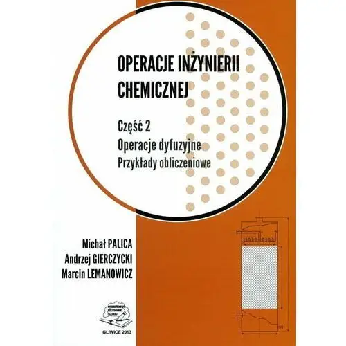 Operacje dyfuzyjne. Przykłady obliczeniowe. Operacje inżynierii chemicznej. Część 2